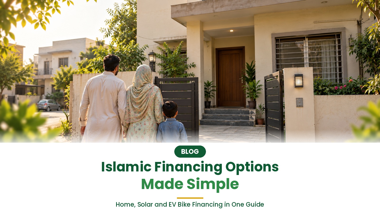 Islamic Financing Options in Pakistan: A Simple Guide to Asaan Ghar Finance